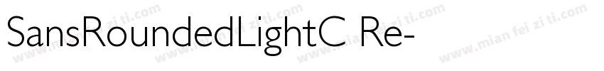 SansRoundedLightC Re字体转换